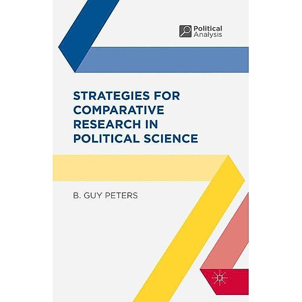 Strategies for Comparative Research in Political Science, B. Guy Peters