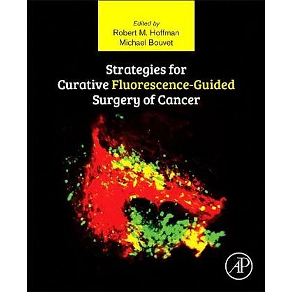 Strategies for Curative Fluorescence-Guided Surgery of Cancer