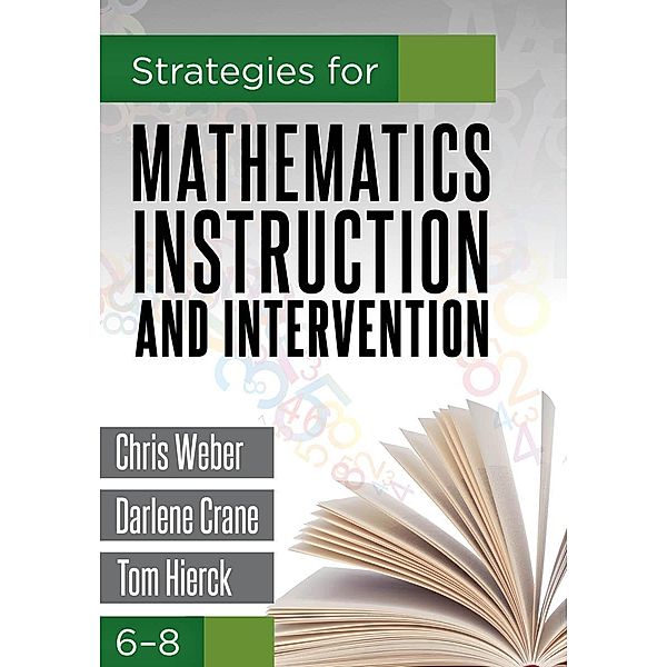 Strategies for Mathematics Instruction and Intervention, 6-8, Chris Weber, Darlene Crane