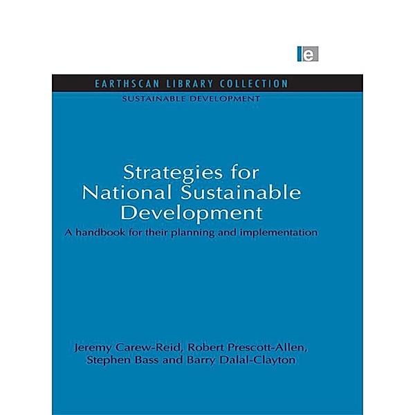 Strategies for National Sustainable Development, Jeremy Carew-Reid, Robert Prescott-Allen, Stephen Bass, Barry Dalal-Clayton