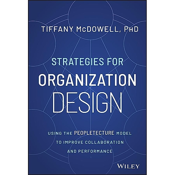 Strategies for Organization Design, Tiffany McDowell