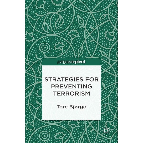 Strategies for Preventing Terrorism, T. Bjorgo, Kenneth A. Loparo