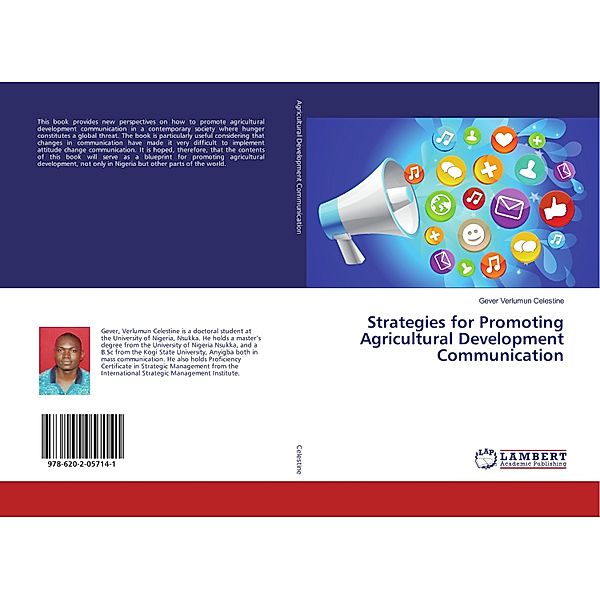 Strategies for Promoting Agricultural Development Communication, Gever Verlumun Celestine