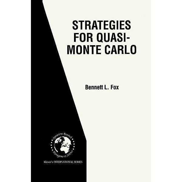 Strategies for Quasi-Monte Carlo / International Series in Operations Research & Management Science Bd.22, Bennett L. Fox