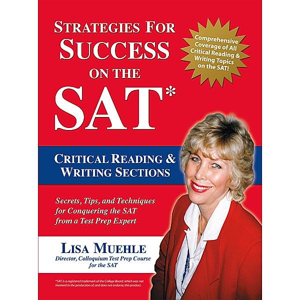 Strategies for Success on the Sat: Critical Reading & Writing Sections, Lisa Muehle