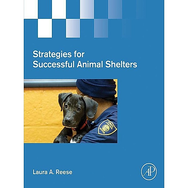 Strategies for Successful Animal Shelters, Laura A. Reese