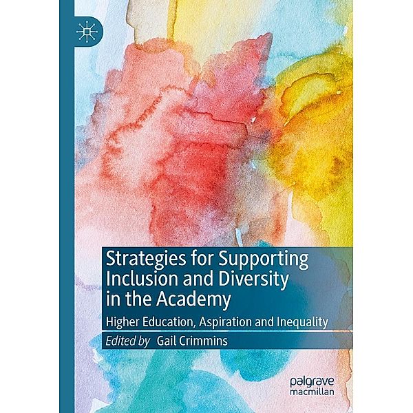 Strategies for Supporting Inclusion and Diversity in the Academy / Progress in Mathematics