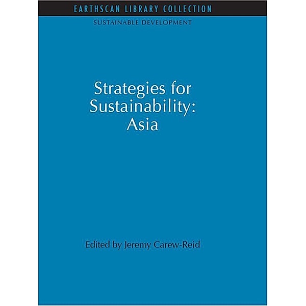 Strategies for Sustainability: Asia, Jeremy Carew-Reid