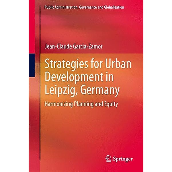 Strategies for Urban Development in Leipzig, Germany, Jean-Claude Garcia-Zamor