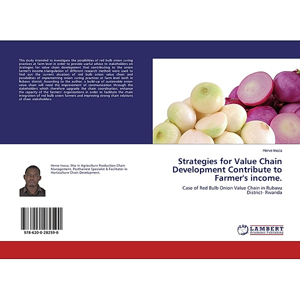 Strategies for Value Chain Development Contribute to Farmer's income., Herve Ineza