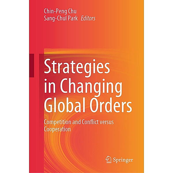 Strategies in Changing Global Orders