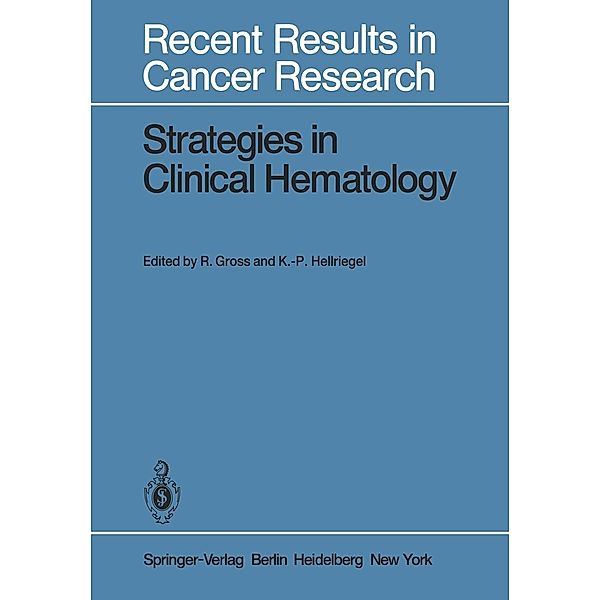 Strategies in Clinical Hematology / Recent Results in Cancer Research Bd.69