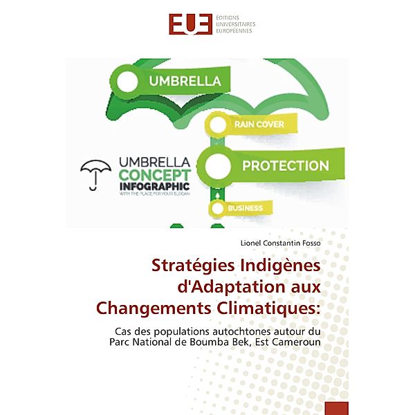 Stratégies Indigènes d'Adaptation aux Changements Climatiques:, Lionel Constantin Fosso