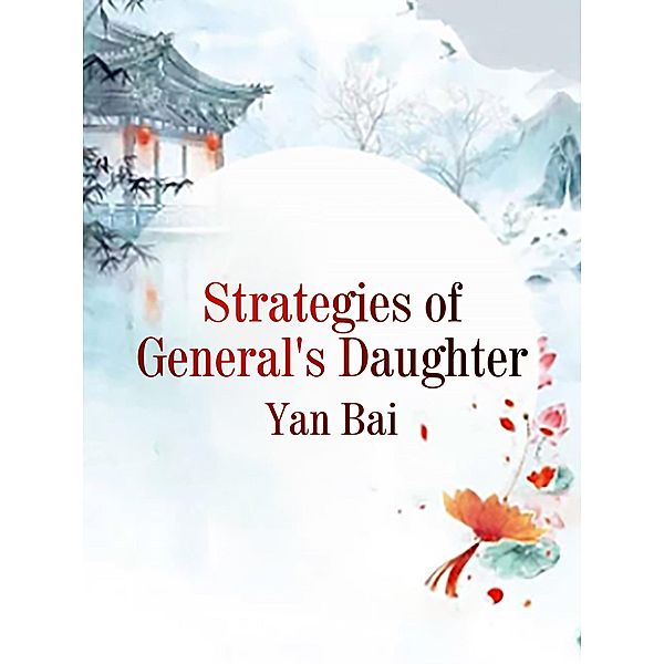 Strategies of General's Daughter, Yan Bai