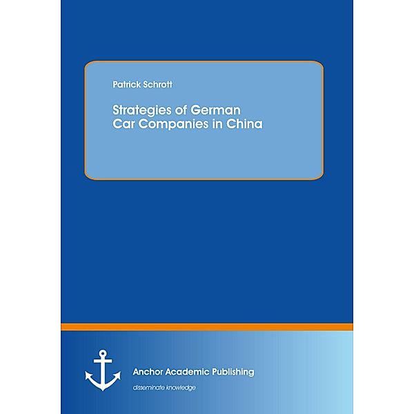 Strategies of German Car Companies in China, Patrick Schrott