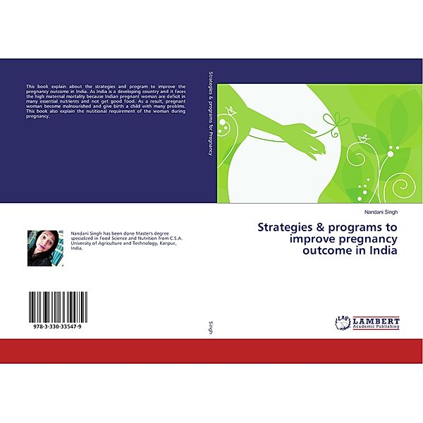 Strategies & programs to improve pregnancy outcome in India, Nandani Singh