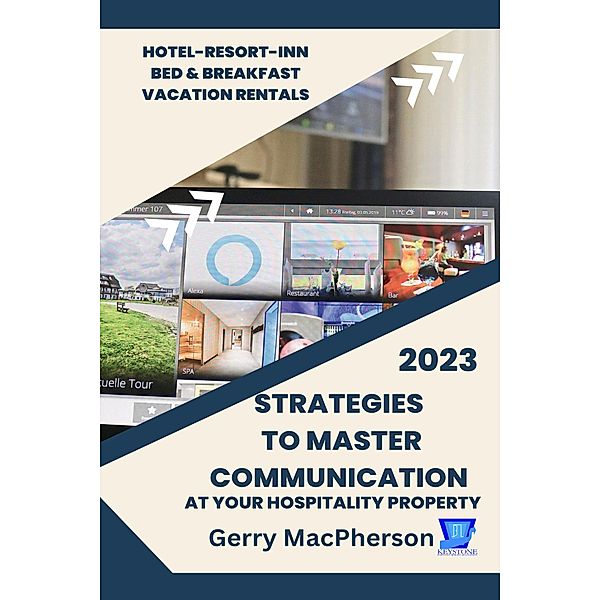 Strategies to Master Communication at Your Hospitality Property, Gerry MacPherson