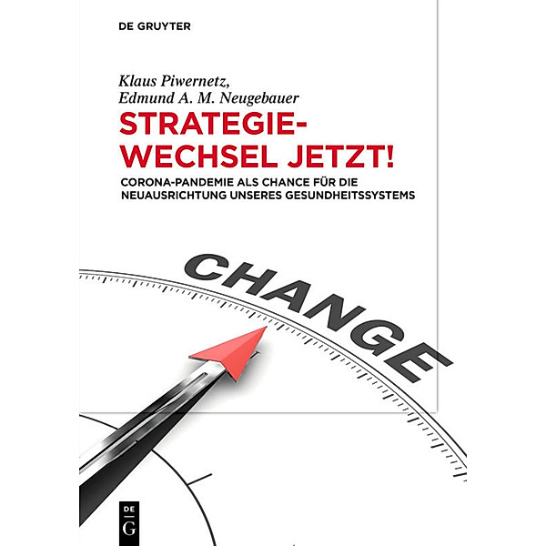 Strategiewechsel jetzt!, Klaus Piwernetz, Edmund Neugebauer