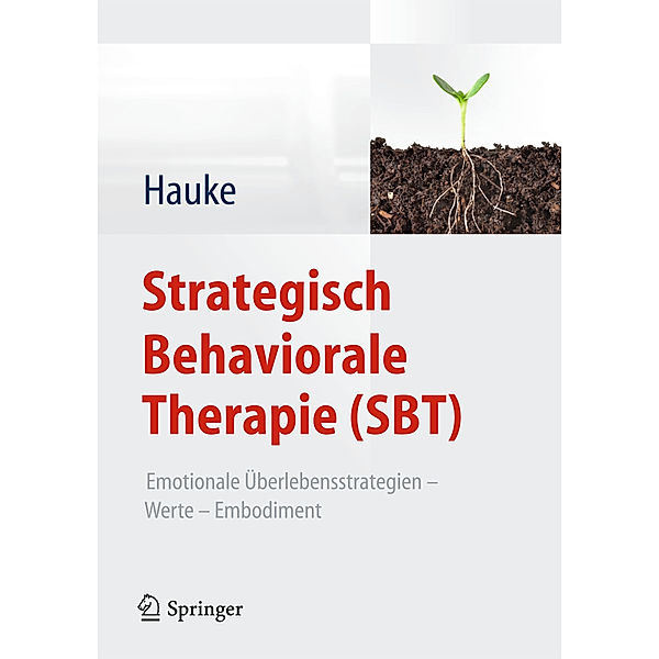 Strategisch Behaviorale Therapie (SBT), Gernot Hauke