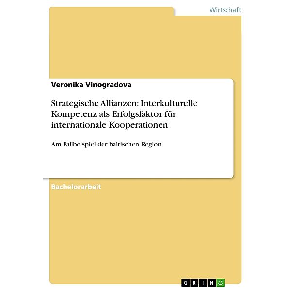 Strategische Allianzen: Interkulturelle Kompetenz als Erfolgsfaktor für internationale Kooperationen, Veronika Vinogradova