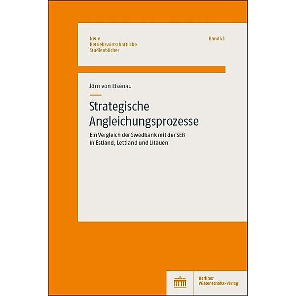 Strategische Angleichungsprozesse, Jörn von Elsenau