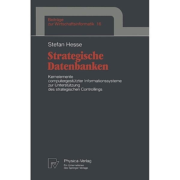 Strategische Datenbanken / Beiträge zur Wirtschaftsinformatik Bd.16, Stefan Hesse