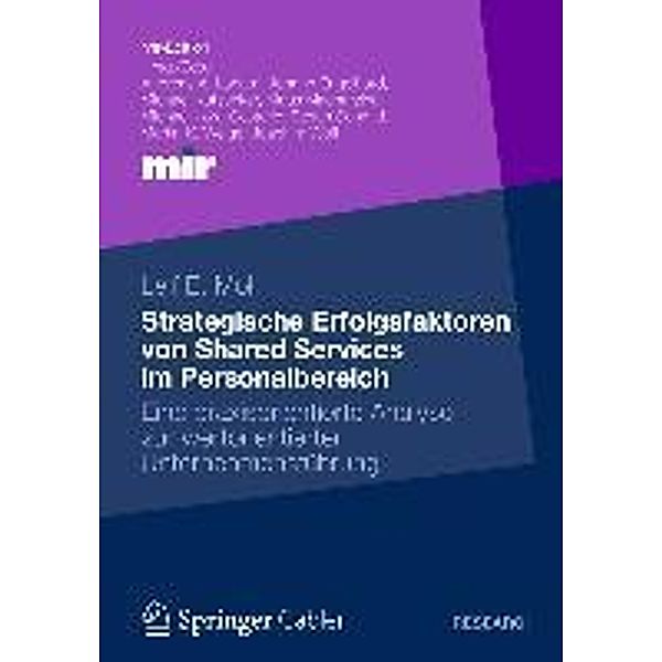 Strategische Erfolgsfaktoren von Shared Services im Personalbereich / mir-Edition, Leif Moll