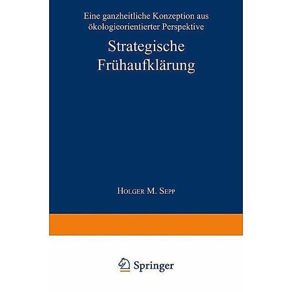 Strategische Frühaufklärung, Holger M. Sepp