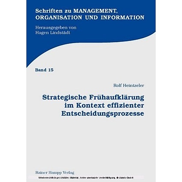 Strategische Frühaufklärung im Kontext effizienter Entscheidungsprozesse, Rolf Heintzeler