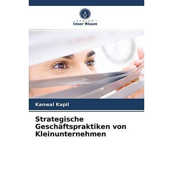 Strategische Geschäftspraktiken von Kleinunternehmen, Kanwal Kapil