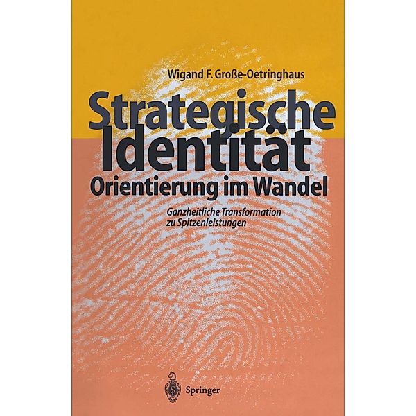Strategische Identität - Orientierung im Wandel, Wigand F. Grosse-Oetringhaus
