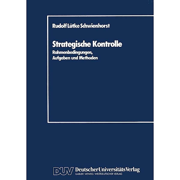 Strategische Kontrolle, Rudolf Lütke Schwienhorst