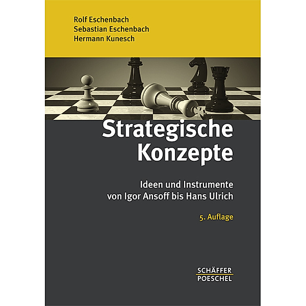 Strategische Konzepte, Rolf Eschenbach, Sebastian Eschenbach, Hermann Kunesch