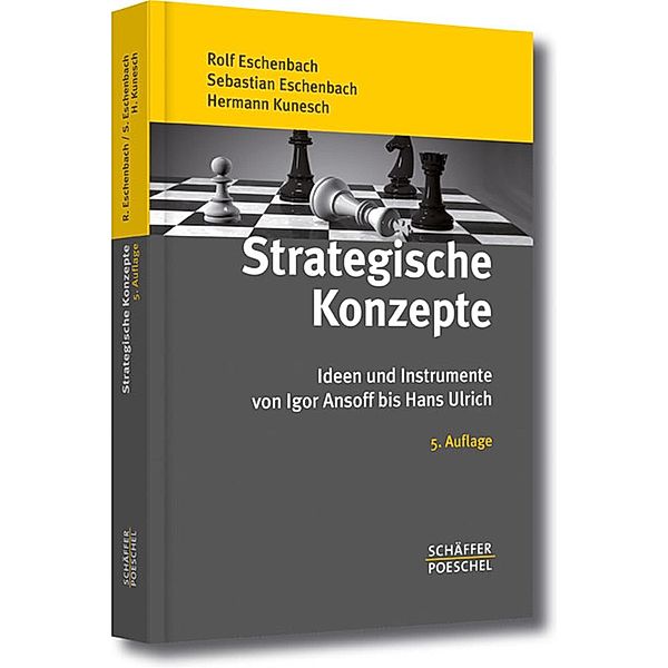 Strategische Konzepte, Rolf Eschenbach, Sebastian Eschenbach, Hermann Kunesch