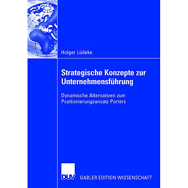 Strategische Konzepte zur Unternehmensführung, Holger Lüdeke