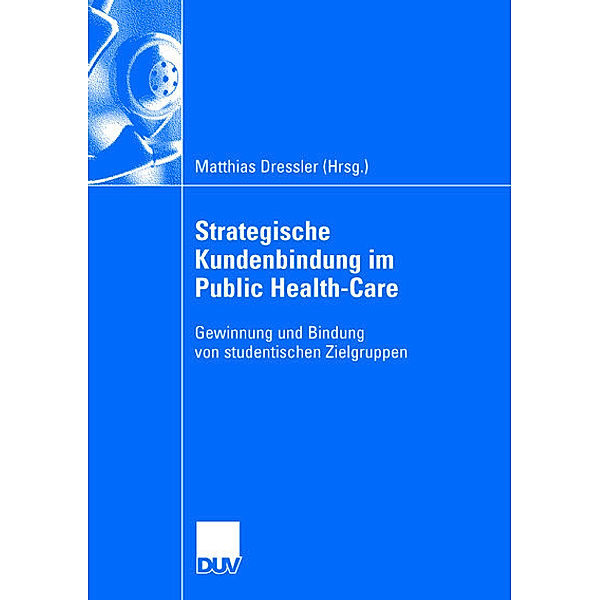 Strategische Kundenbindung im Public Health-Care