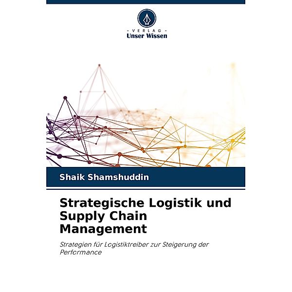 Strategische Logistik und Supply Chain Management, Shaik Shamshuddin
