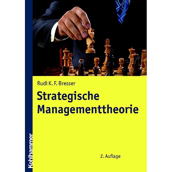Strategische Managementtheorie, Rudi Bresser