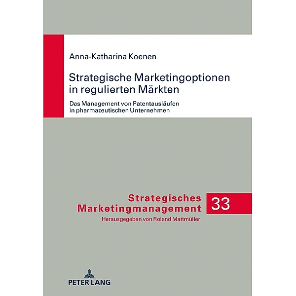 Strategische Marketingoptionen in regulierten Maerkten, Koenen Anna-Katharina Koenen
