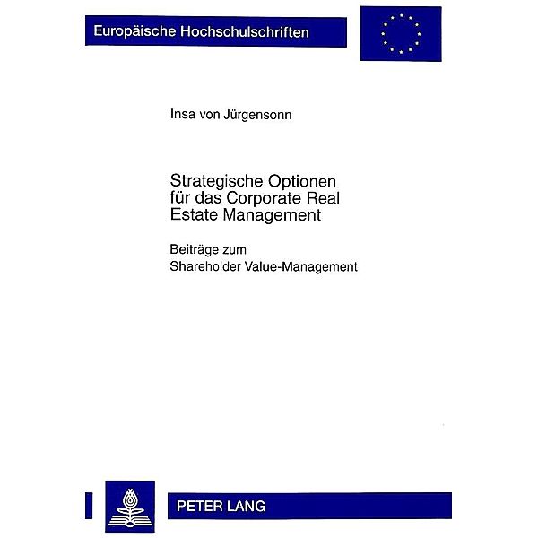 Strategische Optionen für das Corporate Real Estate Management, Insa von Jürgensonn