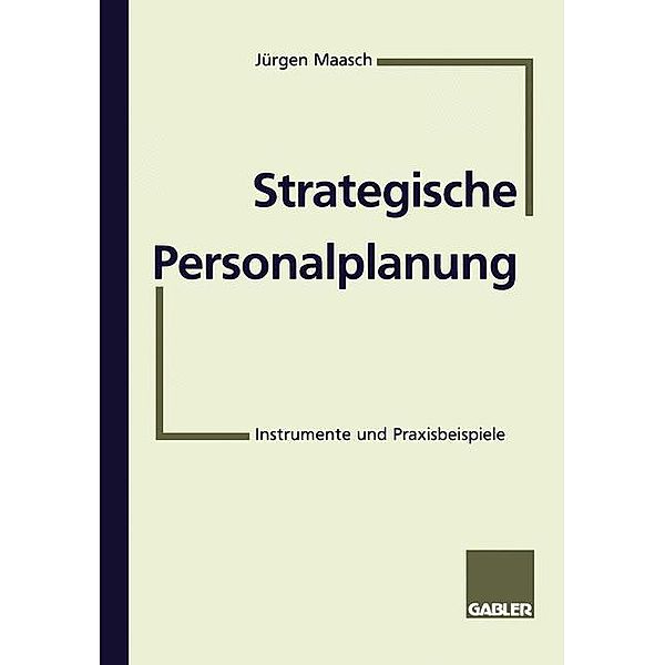 Strategische Personalplanung, Jürgen Maasch