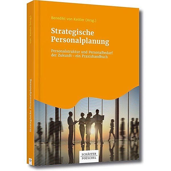 Strategische Personalplanung, Benedikt Kettler