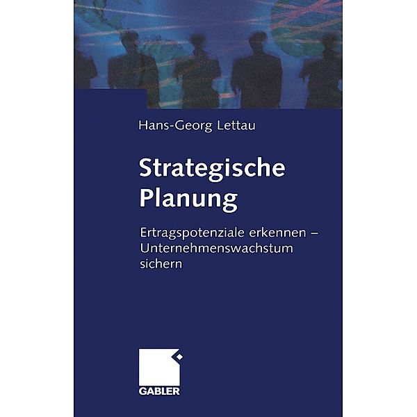 Strategische Planung, Hans-Georg Lettau