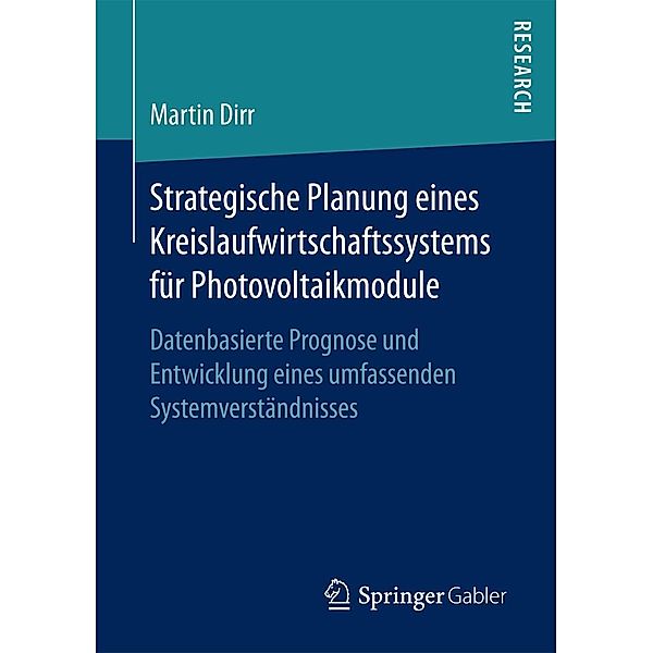 Strategische Planung eines Kreislaufwirtschaftssystems für Photovoltaikmodule, Martin Dirr