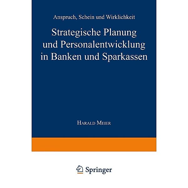 Strategische Planung und Personalentwicklung in Banken und Sparkassen / Gabler Edition Wissenschaft