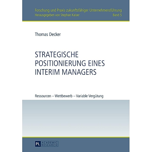 Strategische Positionierung eines Interim Managers, Thomas Decker
