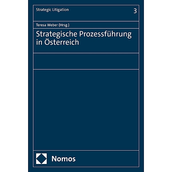 Strategische Prozessführung in Österreich / Strategic Litigation Bd.3
