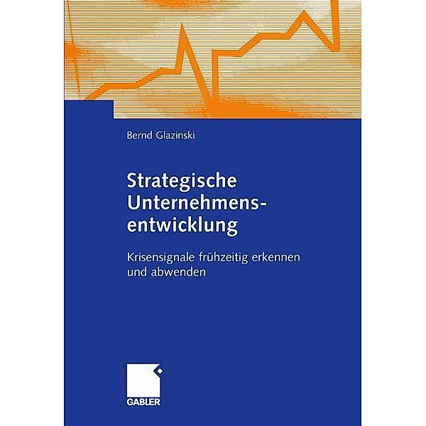 Strategische Unternehmensentwicklung, Bernd Glazinski