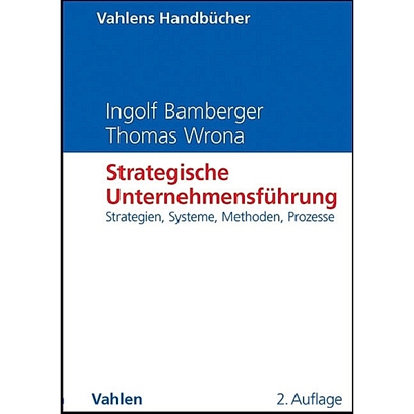 Strategische Unternehmensführung, Ingolf Bamberger, Thomas Wrona