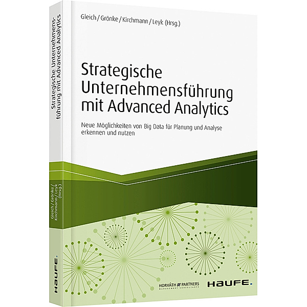 Strategische Unternehmensführung mit Advanced Analytics, Ronald Gleich, Kai Grönke, Markus Kirchmann, Jörg Leyk